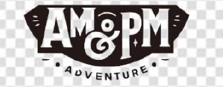 AM&PM Adventure